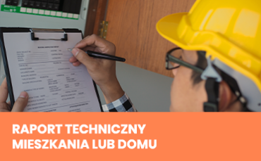 RAPORT TECHNICZNY MIESZKANIA LUB DOMU