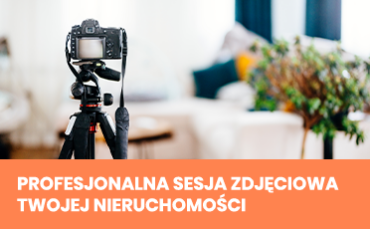 PROFESJONALNA SESJA ZDJĘCIOWA TWOJEJ NIERUCHOMOŚCI